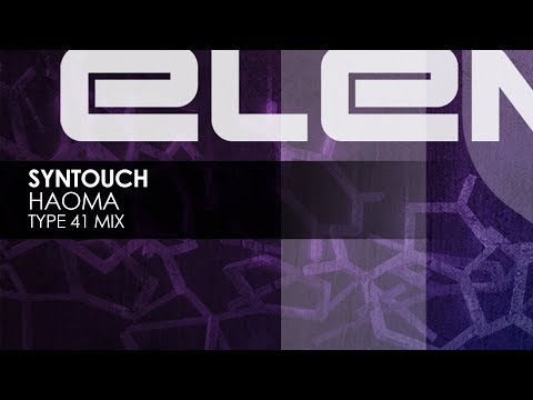 Syntouch - Haoma (Type 41 Remix) - UCvYuEpgW5JEUuAy4sNzdDFQ