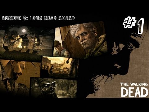 The Walking Dead - Episode 3 - Gameplay Walkthrough - Part 1 - LONG ROAD AHEAD (Xbox 360/PS3/PC) - UCpqXJOEqGS-TCnazcHCo0rA