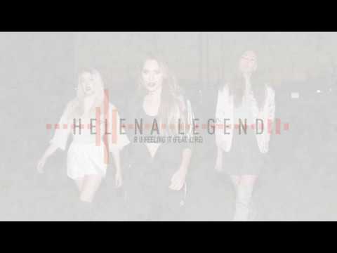 Helena Legend - RU Feeling It feat. LYRE (Lyric Video) - UC4rasfm9J-X4jNl9SvXp8xA