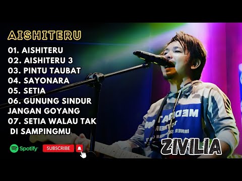 ZIVILIA - AISHITERU - AISHITERU 3 - PINTU TAUBAT - SAYONARA - SETIA  || LAGU POP TERPOPULER 2025
