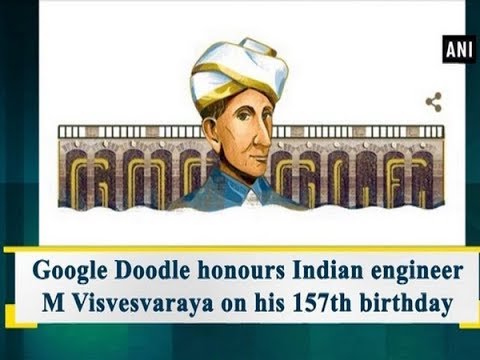 WATCH #Inspiration | Google DOODLE Honours Indian Engineer Sir M VISVESVARAYYA on his 157th Birthday #India #Special