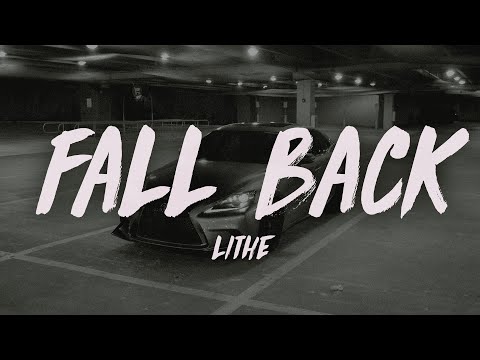 Lithe - Fall Back (Lyrics)