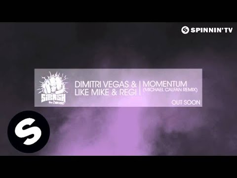 Dimitri Vegas & Like Mike & Regi - Momentum (Michael Calfan Remix) [Available August 27] - UCpDJl2EmP7Oh90Vylx0dZtA