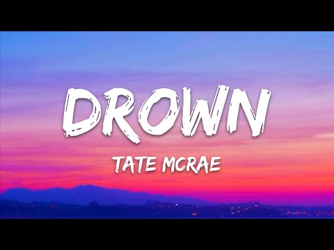 Tate McRae – Drown (Lyrics)