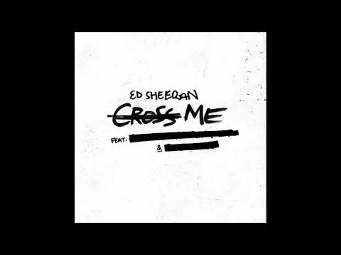 [Clean] Ed Sheeran - Cross Me (feat. Chance the Rapper & PnB Rock)