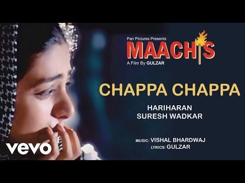 Chappa Chappa - Maachis| Hariharan, Suresh Wadkar | Official Audio Song - UC3MLnJtqc_phABBriLRhtgQ