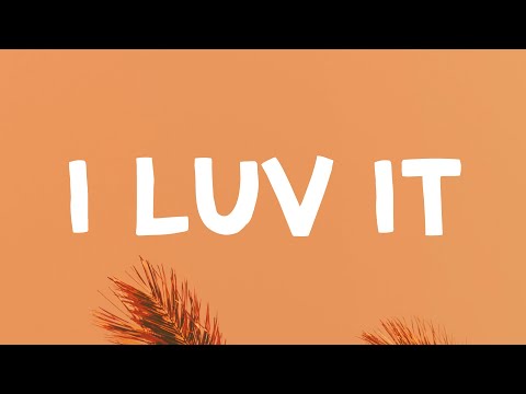 Camila Cabello - I Luv It (Lyrics) Feat. Playboi Carti