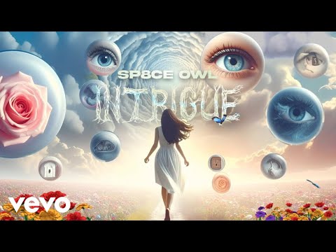 Sp8ce Owl - Intrigue (Official Video)