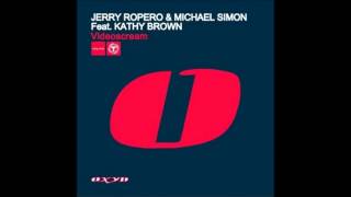 Jerry Ropero & Michael Simon Feat. Kathy Brown - Videoscream (by DJ VF)