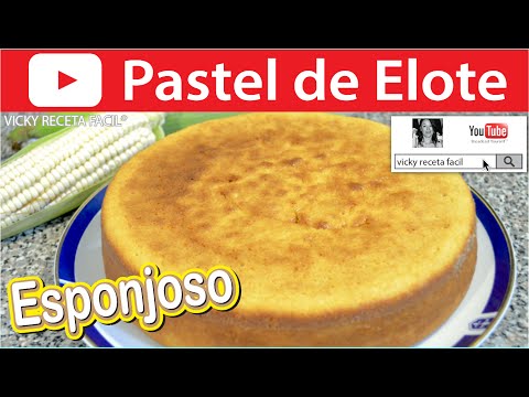 PASTEL DE ELOTE ESPONJOSO O PAN DE ELOTE, MAÍZ, CHOCLO | Vicky Receta Facil - UCewhO42h_TIKZdntpI-v39g