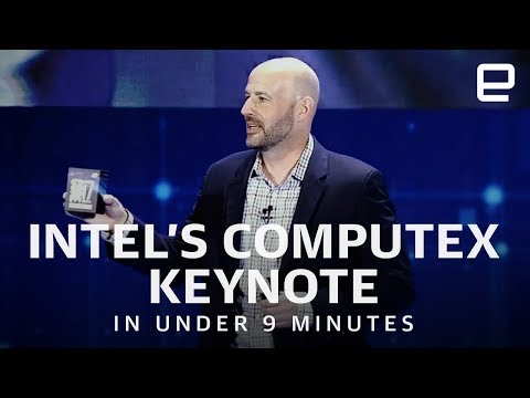 Intel's Computex 2018 keynote in under 9 minutes - UC-6OW5aJYBFM33zXQlBKPNA