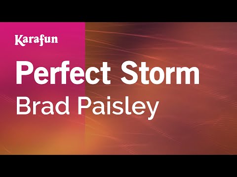 Karaoke Perfect Storm - Brad Paisley * - UCbqcG1rdt9LMwOJN4PyGTKg