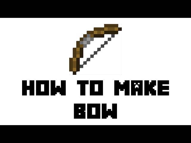 How to make Bow in Minecraft
