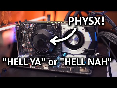 PhysX Cards - 10 years later do they still suck?? - UCXuqSBlHAE6Xw-yeJA0Tunw