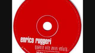 Enrico Ruggeri - Quante vite avrei voluto