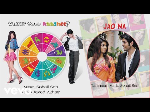 Jao Na Best Audio Song - What's Your Rashee?|Priyanka Chopra,Harman|Sohail Sen - UC3MLnJtqc_phABBriLRhtgQ