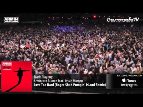 Armin van Buuren feat. Jessie Morgan - Love Too Hard (Roger Shah Pumpin' Island Remix) - UCGZXYc32ri4D0gSLPf2pZXQ