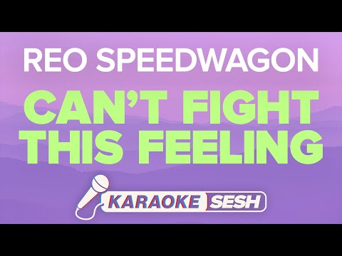 REO Speedwagon - Can't Fight This Feeling (Karaoke)