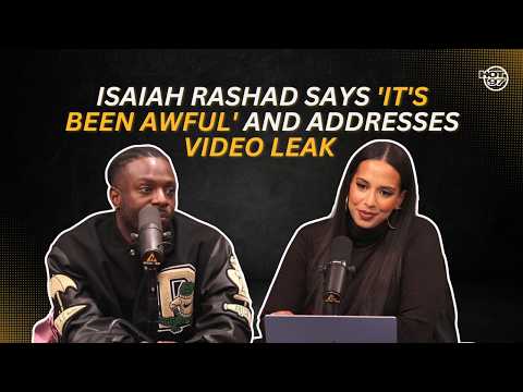 Isaiah Rashad Says 'It's Been Awful' And Addresses Video Leak & Addiction | Nessa on Air