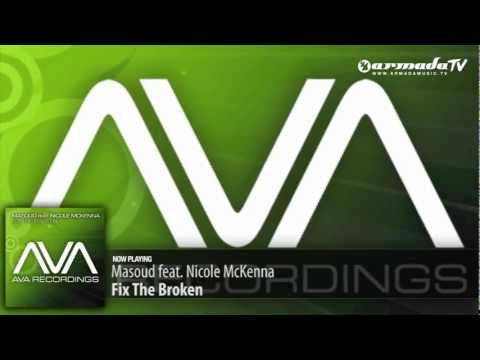 Masoud feat. Nicole McKenna - Fix The Broken (Original Mix) - UCGZXYc32ri4D0gSLPf2pZXQ