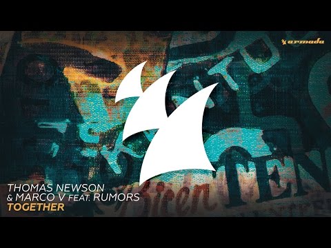 Thomas Newson & Marco V feat. Rumors - Together (Radio Edit) - UCGZXYc32ri4D0gSLPf2pZXQ