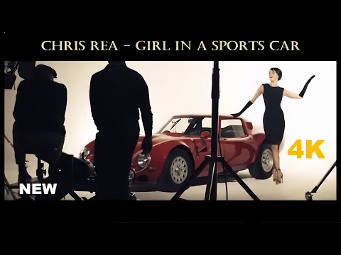 Chris Rea - Girl In A Sports Car 2024 HD