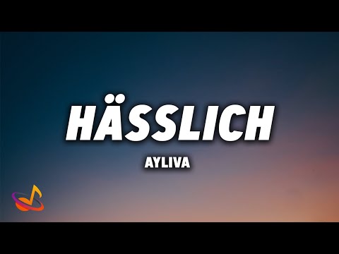 AYLIVA - HÄSSLICH [Lyrics]