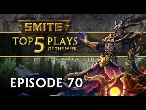 SMITE - Top 5 Plays #70 - UCLB_2GSFGa4Unb5fjq49SOw