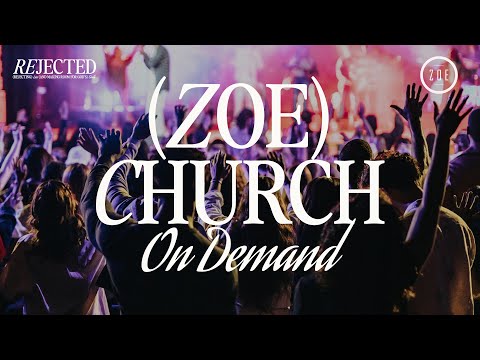 ZOE CHURCH  SERVICE  LIVE