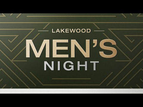 Men's Night 2022  Lakewood Church