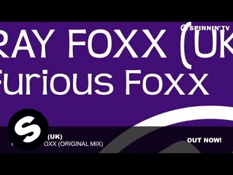 Ray Foxx (UK) - Furious Foxx (Original Mix) - UCpDJl2EmP7Oh90Vylx0dZtA
