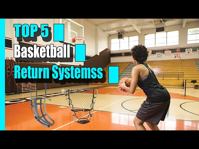 The Best Basketball Return Hoops