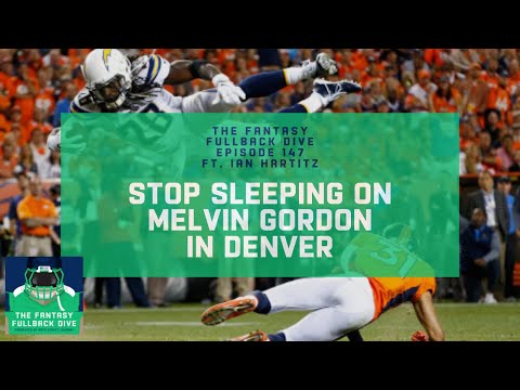 Stop Sleeping on Melvin Gordon's Fantasy Upside With Broncos | Fantasy Football Podcast