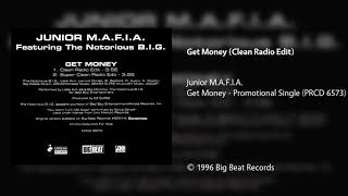 Junior M.A.F.I.A. - Get Money (Clean Radio Edit)