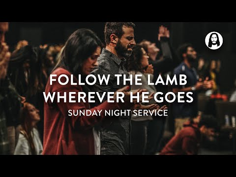 Follow The Lamb Wherever He Goes  Jessica Koulianos  Sunday Night Service