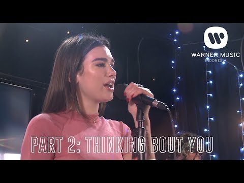 [INTIMATE PERFORMANCE - DUA LIPA] PART 2: THINKING BOUT YOU