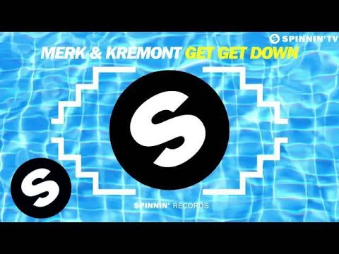 Merk & Kremont - Get Get Down (OUT NOW) - UCpDJl2EmP7Oh90Vylx0dZtA