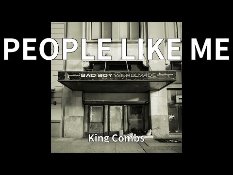 King Combs - PEOPLE LIKE ME (audio)