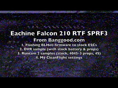 Eachine Falcon 210 RTF SPRF3 Review - Part 2 - Flash BLHeli (works for Falcon 180, 210, 250) - UCWgbhB7NaamgkTRSqmN3cnw