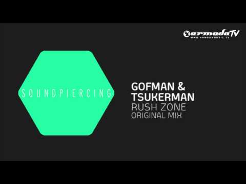 Gofman & Tsukerman - Rush Zone (Original Mix) - UCGZXYc32ri4D0gSLPf2pZXQ