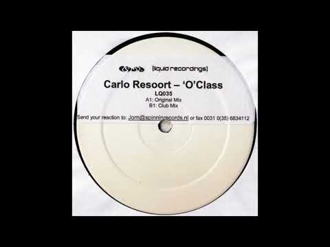 Carlo Resoort - 'O' Class (Original Mix) (2003) - UCLz90dMxYYJjkTNCTAapp_w