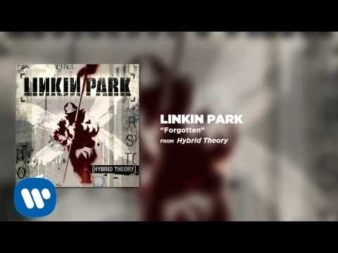 Forgotten - Linkin Park (Hybrid Theory) - UCZU9T1ceaOgwfLRq7OKFU4Q
