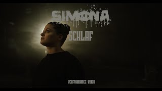 SCHLAF - SIMONA [PERFORMANCE VIDEO]