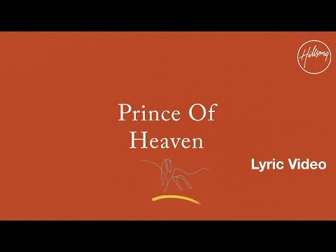 Prince Of Heaven Lyric Video - Hillsong Worship - UC4q12NoPNySbVqwpw4iO5Vg