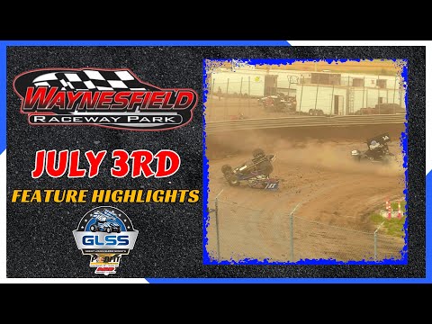 GLSS Waynesfield Raceway Park Feature Highlights 7/3/2025 - dirt track racing video image