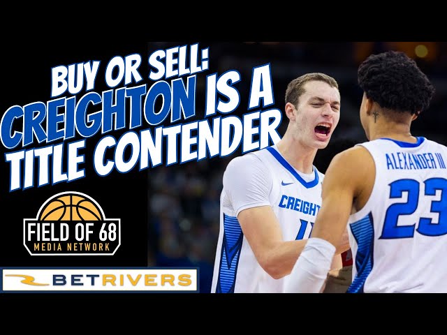 Creighton Basketball: A Team on the Rise