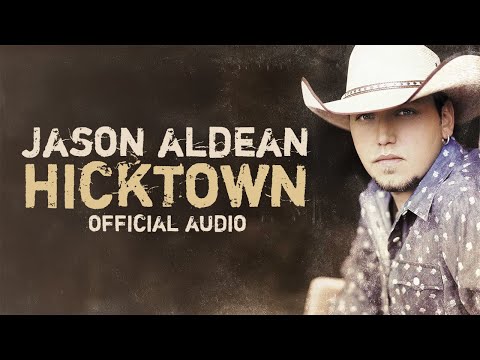 Jason Aldean - Hicktown (Official Audio)
