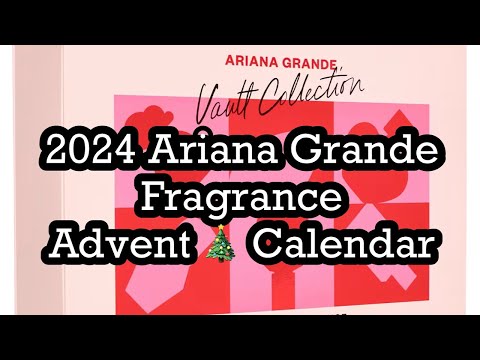 2024 Ariana Grande Fragrance Advent 🎄 Calendar: 10 Years Of Fragrance! | Beautyamab