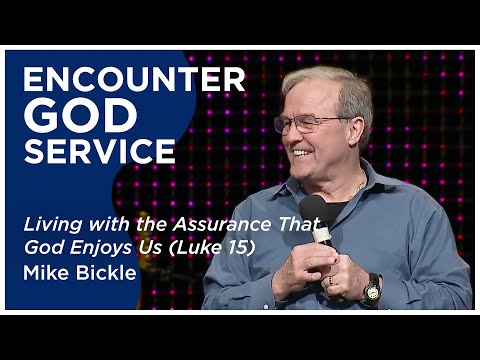 Encounter God Service  Mike Bickle & Stuart Greaves  June 17