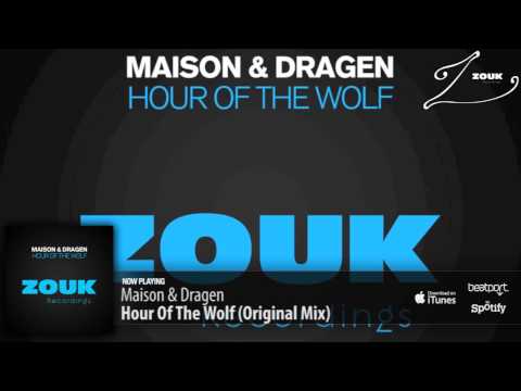 Maison & Dragen - Hour Of The Wolf (Original Mix) - UCGZXYc32ri4D0gSLPf2pZXQ